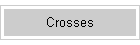 Crosses