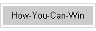 How-You-Can-Win