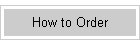 How to Order