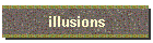 illusions