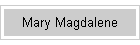 Mary Magdalene